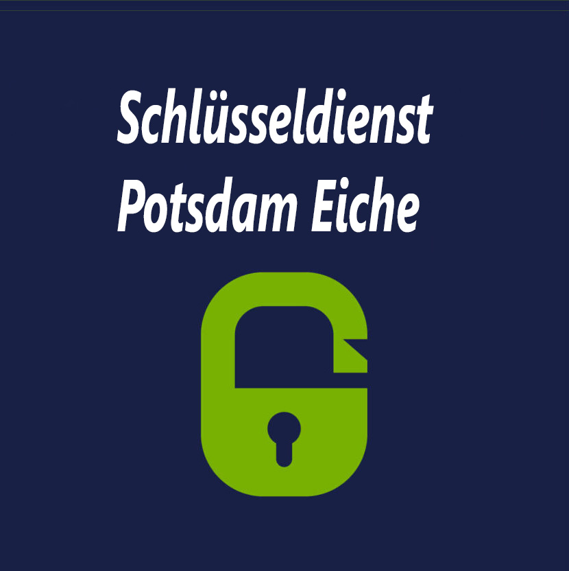 Schlüsseldienst Potsdam Eiche