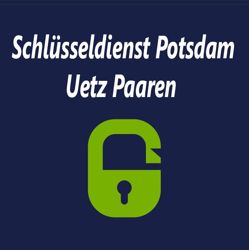 Schlüsseldienst Potsdam Uetz Paaren